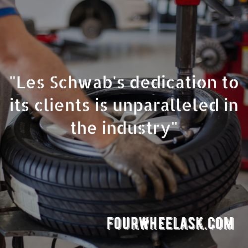 Les Schwab's dedication to its clients is unparalleled in the industry