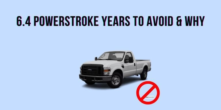 6.4 Powerstroke Years To Avoid? Hint: 2008! (+ best one)